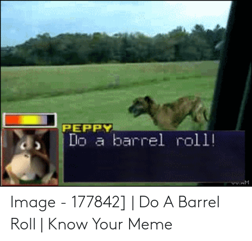 Barrel rolling dont know